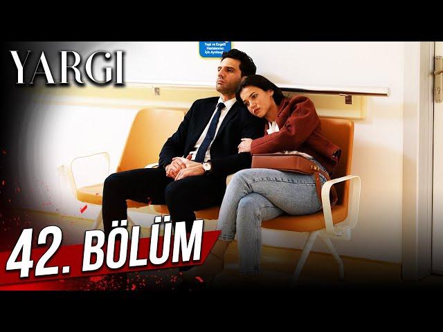 Yargı 42. Bölüm