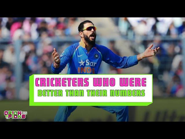 Cricketers who were Better than their Numbers | Crickpicks EP54