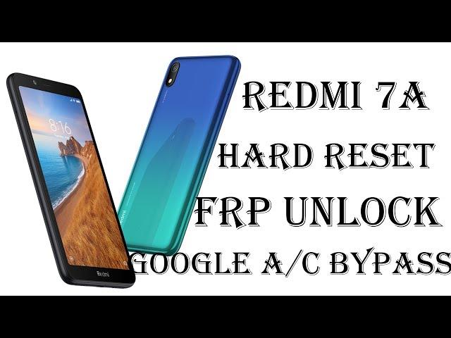 Xiaomi Redmi 7A Hard Reset & Frp Bypass, Lock Google Account