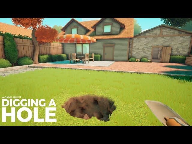 Digging A Hole In Our Backyard ~ A Game About Digging A Hole