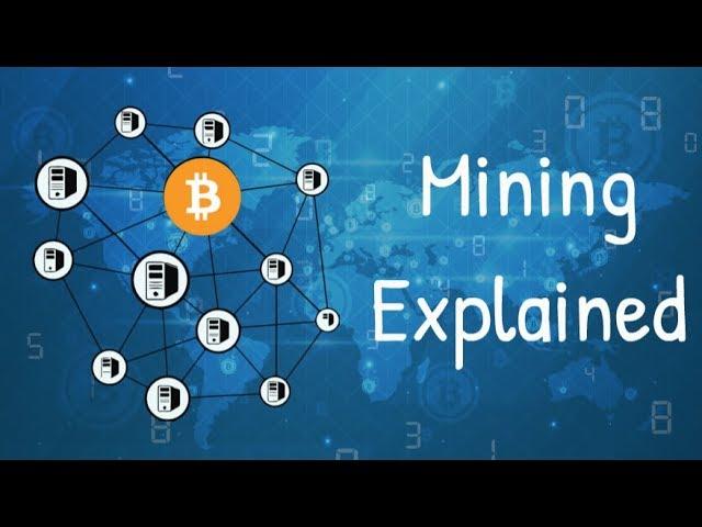 Bitcoin and cryptocurrency mining explained