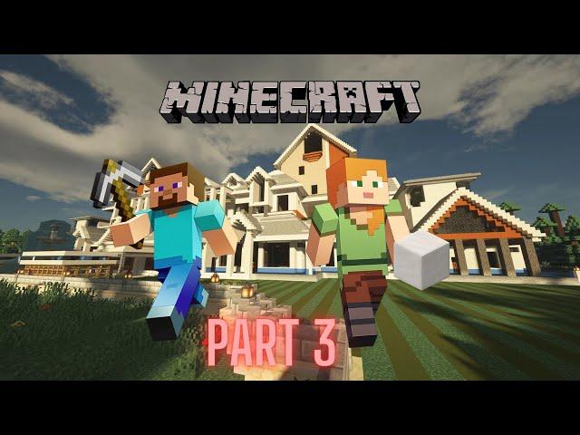 building a mansion in Minecraft part 3