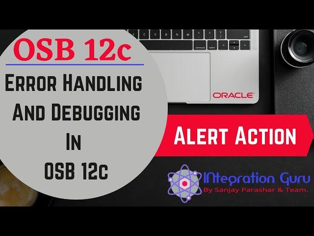 Error Handling and Debugging in OSB 12c | Alerts in OSB | Alert Action | Alert Destination