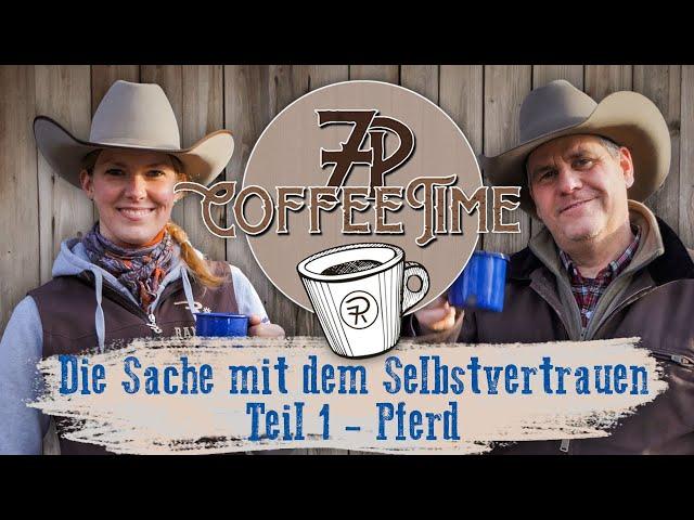 Die Sache mit dem Selbstvertrauen, Teil 1 - Pferd | 7P CoffeeTime 