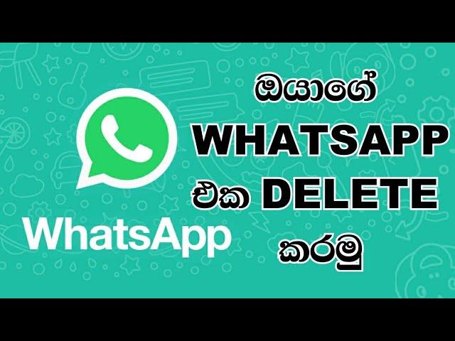 how to delete whatsapp account permanently sinhala 2020