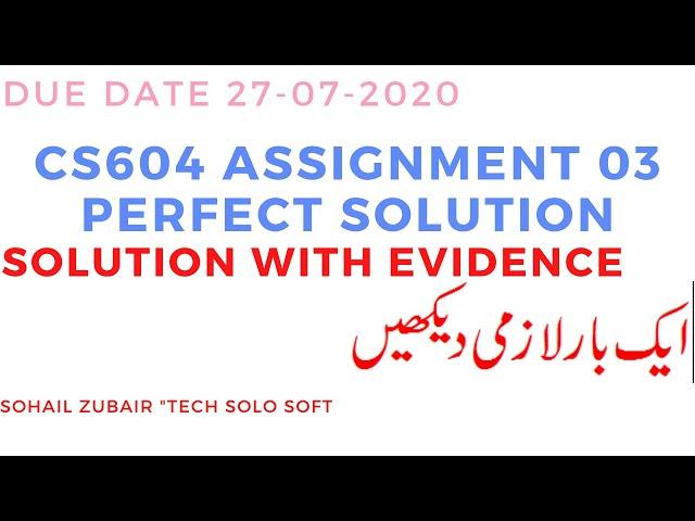 CS604 Assignment 3 Solution Spring 2020 || CS604 Assignment 3 Solution 2020