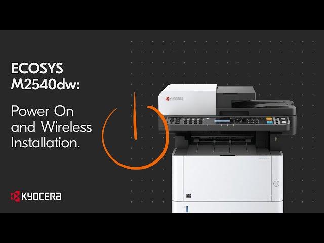 Kyocera M2540dw Power On and Wireless Installation