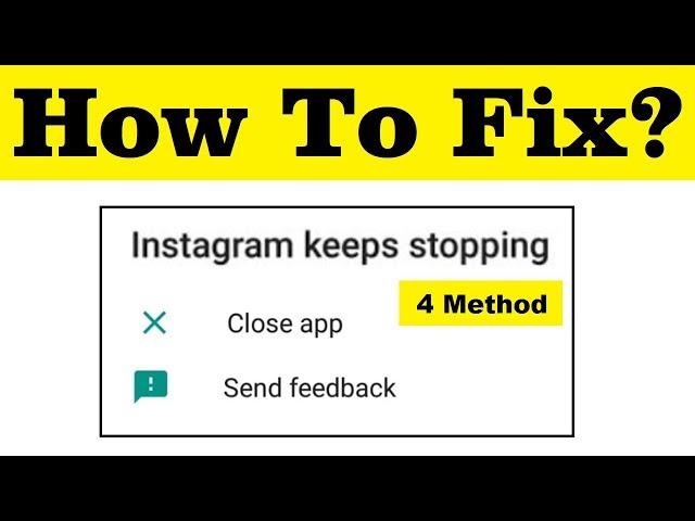 How To Fix Instagram Keeps Stopping /Unfortunately Stopping Error In Android Mobile