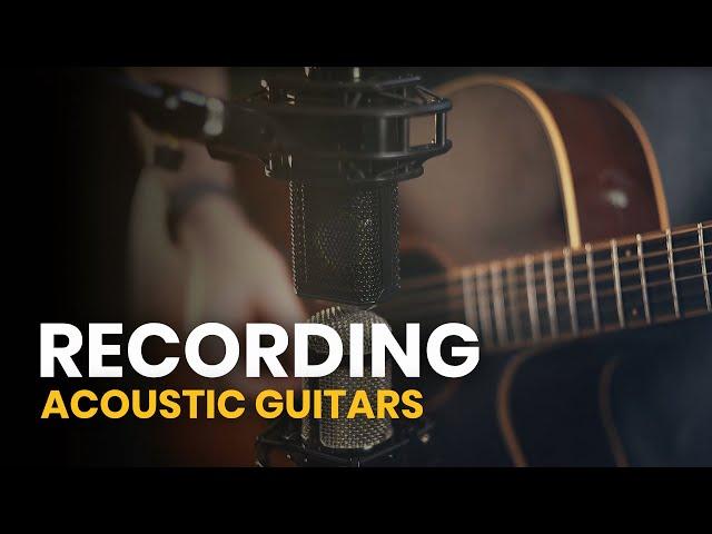 How To Record Acoustic Guitars In Under 15 Minutes 