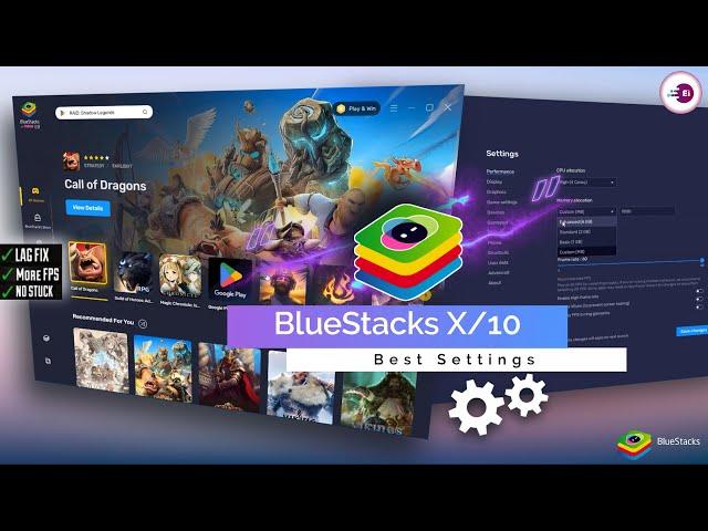 Best Settings For BlueStacks 10 For Low End PC