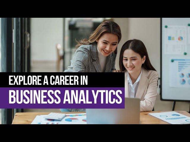 Explore a career in Business Analytics at Montgomery College