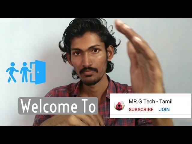 Welcome To MR.G Tech Tamil |  Channel Intro