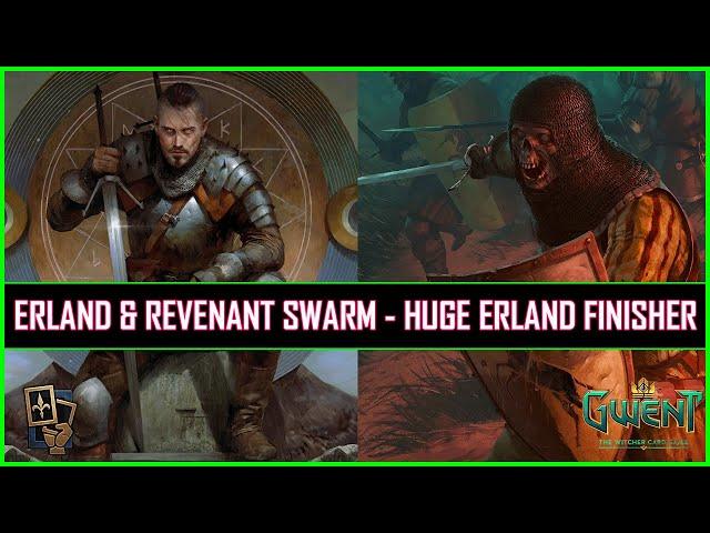 Gwent | Kaedweni Revenant Swarm - Erland The Big Boy Finisher!