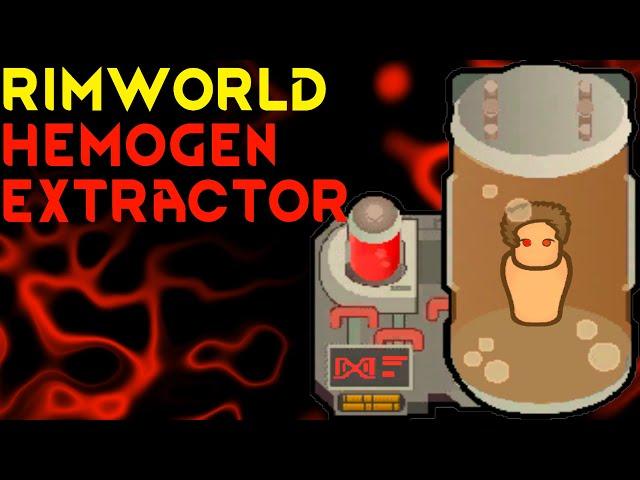 Hemogen Extractor: The Ultimate (Fairly Evil) Solution for Raider Management - Rimworld Mod Showcase