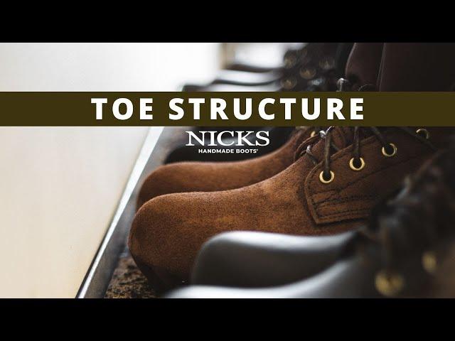 Toe Structure | Nicks Handmade Boots