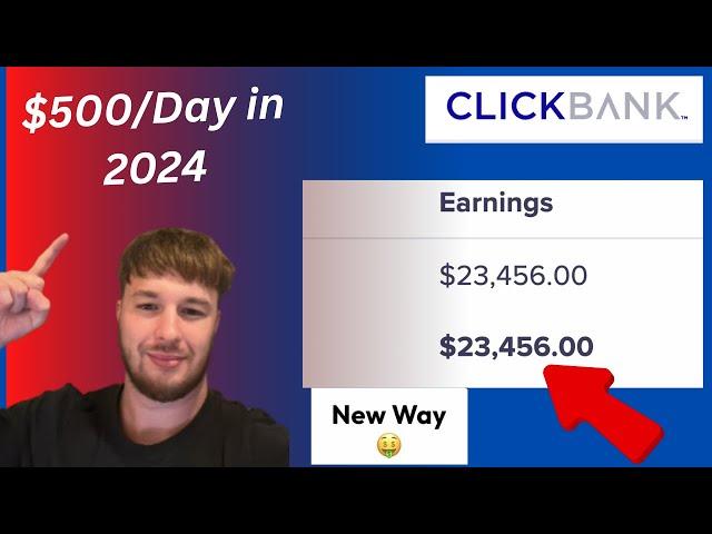 How To Make $500 Per Day Clickbank Affiliate Marketing  IN 2024