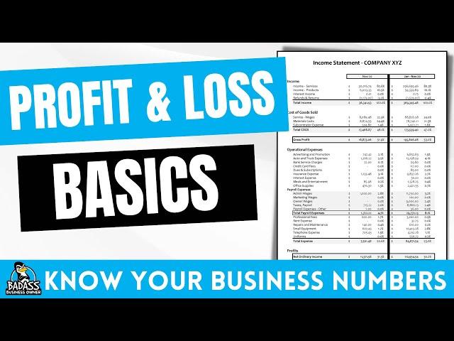 The Basics of a Profit & Loss Income Statement for Small Business Owners