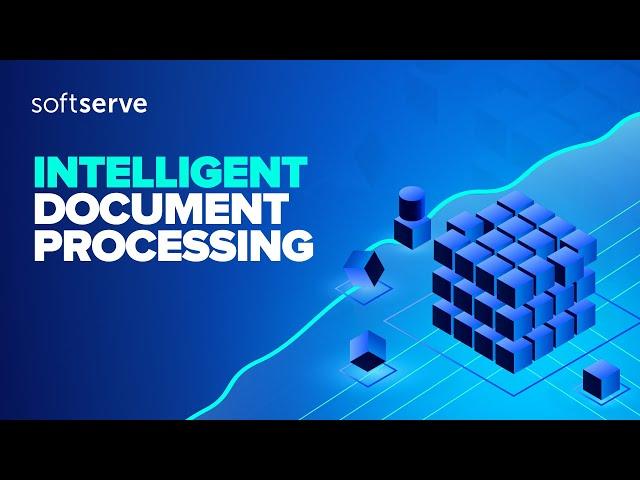 Intelligent Document Processing