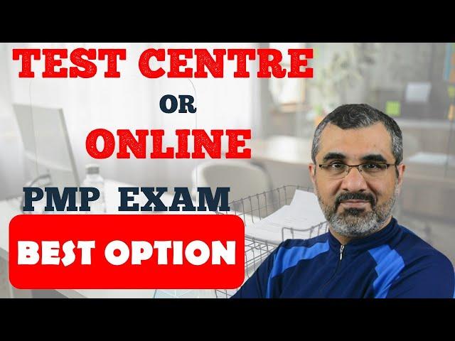 Taking PMP exam online or at a test center: Which is a better option?