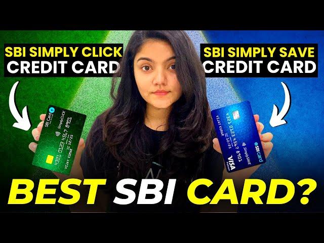 SBI Simply Click Credit Card vs SBI Simply Save Credit Card || Best SBI Beginners Credit Card?