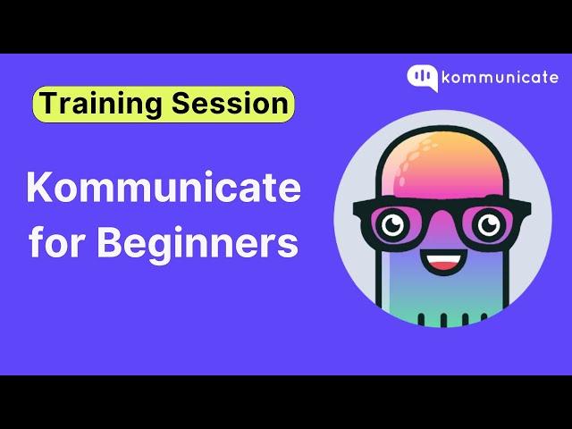 Kommunicate for Beginners Training Session