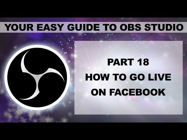 How to go Live on Facebook using OBS Studio