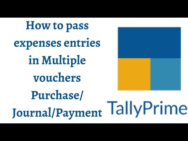 How to pass expenses entries  in tally prime in multiple vouchers  | Tamil