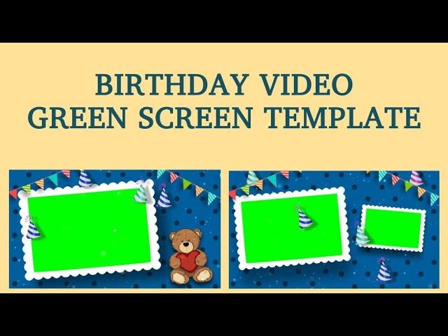 Happy Birthday Wishes Green Screen Background | Happy Birthday Template Green Screen Effects