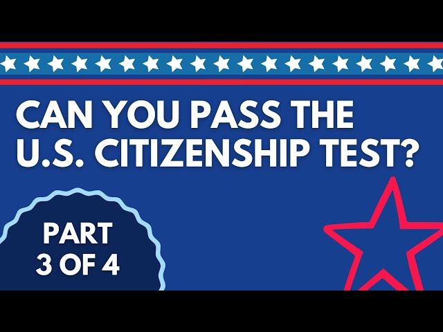 U.S. Citizenship Test Prep PART 3 of 4 | Complete Study Guide For The Naturalization Test: 25 Q&A 