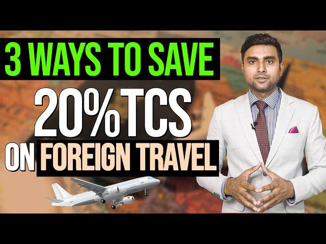 3 Tips to save 20% TCS on foreign travel | 20 % TCS from 20th July | Startroot Fintech