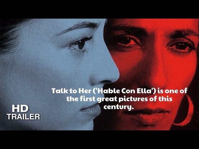 Talk to Her | Hable con Ella (2002) Trailer | Directed by Pedro Almodóvar