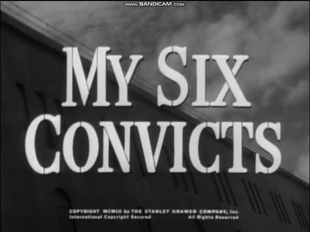 My Six Convicts (1952) title sequence