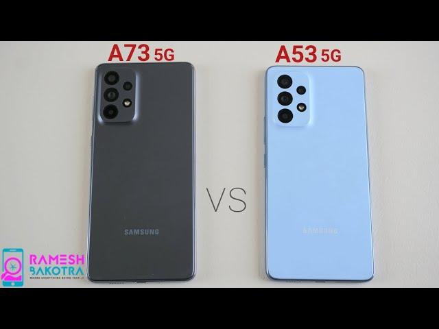 Samsung Galaxy A73 5g vs Galaxy A53 5g Speed Test and Camera Comparison