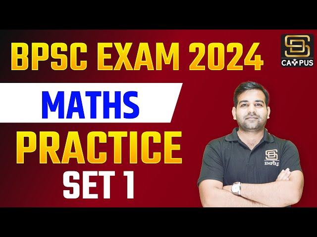 BPSC EXAM 2024 | Maths Practice Set 01 | BPSC Maths Classes | Sachin Sir