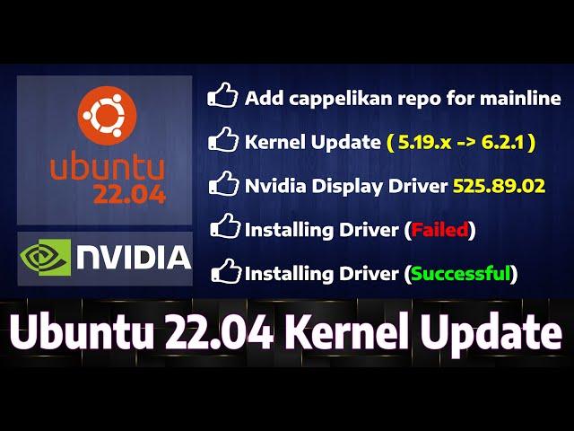 Ubuntu 22.04 Kernel  (6.2.1) Update with latest Nvidia Display Driver (525.89.02)