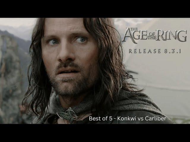 Konkwi vs Carliber -  Best of 5  - Age of The Ring: 8.3.1