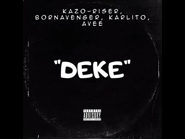 Deke-Kazo Riser_Karlito_Bornavenger_Avee