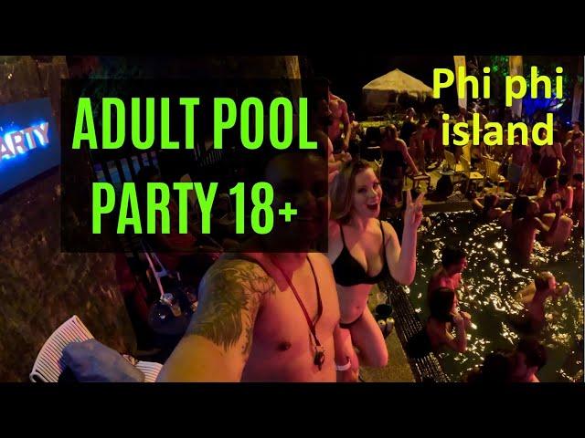 Thailand Pool Party Phi Phi Island ADULT PARTY  Thailand 18+ #thailand #bangkok #kohphangan