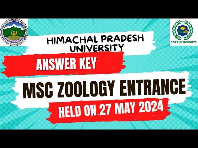 HPU ANSWER KEY || MSC ZOOLOGY ENTRANCE 2024 || HELD ON 27 MAY 2024