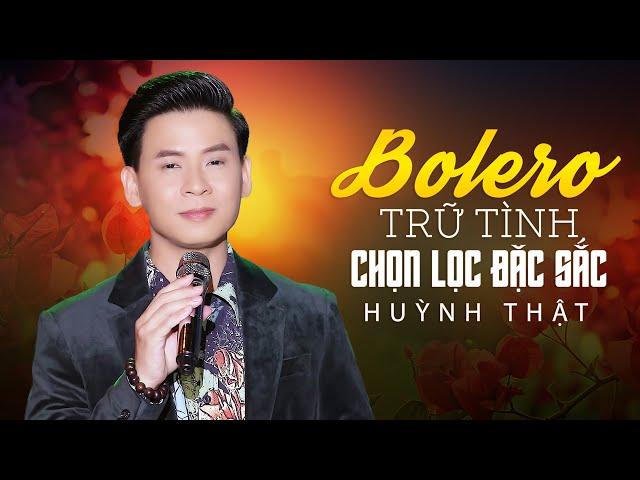 Liên Khúc Chiều Cuối Tuần - Đêm Tâm Sự | Huỳnh Thật - Tuyệt Phẩm Bolero Trữ Tình Chọn Lọc 2022