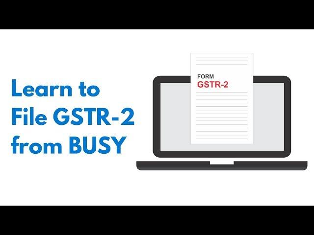 How to file GSTR-2 from BUSY (Hindi)