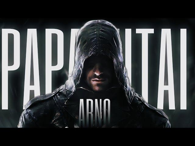 Papaoutai,Arno Edit,Arno dorian,Assassin's creed unity