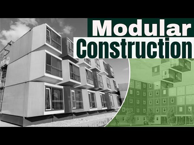 Modular Construction and Types of Modular Construction