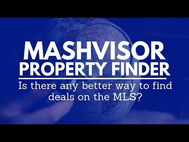 Mashvisor Property Finder: Is there any better way to find deals on the MLS?