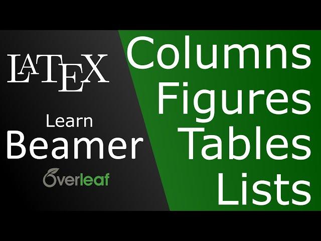 Figures, columns, list and tables - Part 3 - Beamer LaTeX course