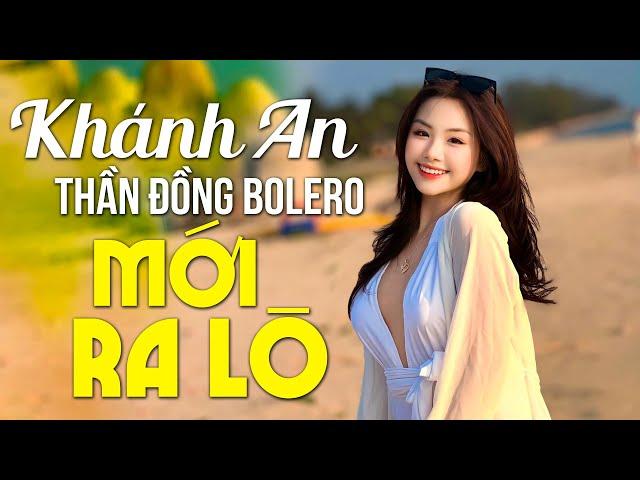 KHÁNH AN BOLERO Mới Ra Lò 2023 - LK Hai Vì Sao Lạc, Nhật Ký Đời Tôi - CỰC PHẨM Thần Đồng Bolero