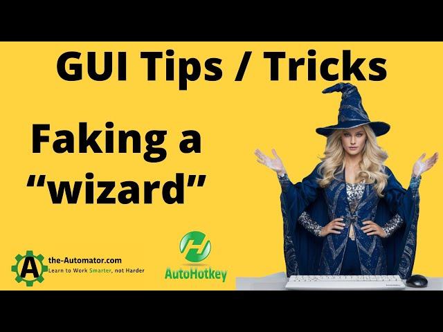 Faking a Wizard   Advanced AutoHotkey GUI Tips & tricks
