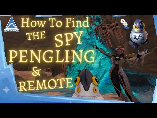 How To Find The SPY PENGLING And REMOTE || Subnautica Below Zero