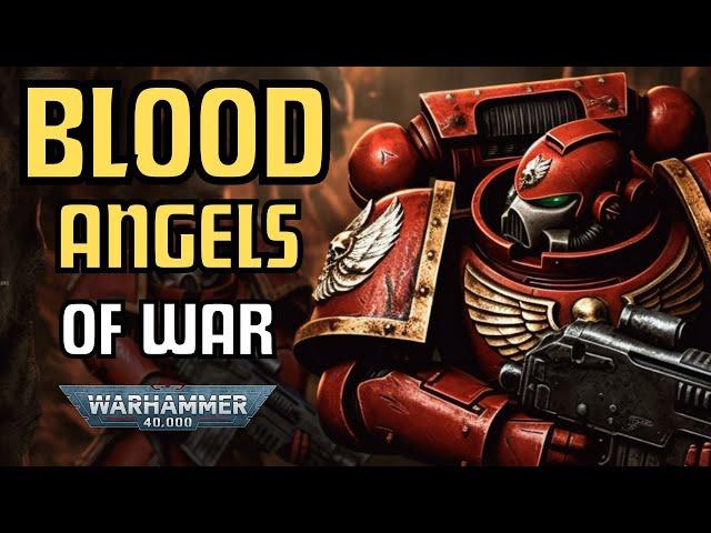 Blood Angels Space Marines EXPLAINED | Warhammer 40K Lore