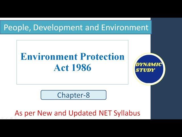 Environment Protection Act 1986 | Unit-9 People, Dev. and Environment|